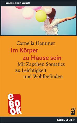 Im Körper zu Hause sein von Hammer,  Cornelia