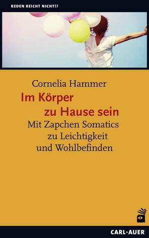 Im Körper zu Hause sein von Hammer,  Cornelia