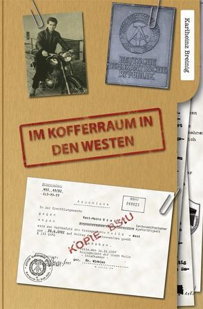 Im Kofferraum in den Westen von Breinig,  Karlheinz