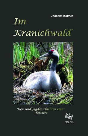 Im Kranichwald von Kolmer,  Joachim