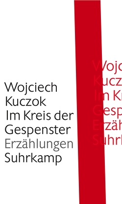 Im Kreis der Gespenster von Griese,  Friedrich, Kuczok,  Wojciech