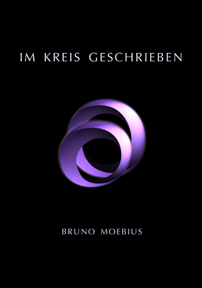 Im Kreis geschrieben von Moebius,  Bruno