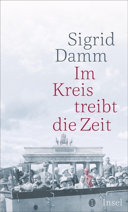 Im Kreis treibt die Zeit von Damm,  Sigrid