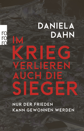 Im Krieg verlieren auch die Sieger von Dahn,  Daniela