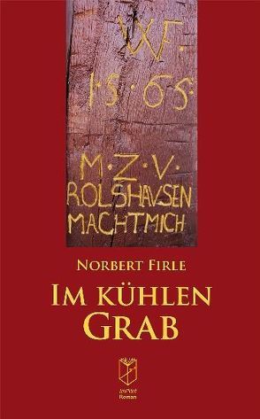 Im kühlen Grab von Firle,  Norbert