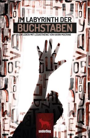 Im Labyrinth der Buchstaben von Moering,  Karin