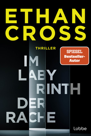 Im Labyrinth der Rache von Cross,  Ethan