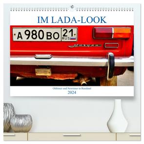 IM LADA-LOOK – Oldtimer und Newtimer in Russland (hochwertiger Premium Wandkalender 2024 DIN A2 quer), Kunstdruck in Hochglanz von von Loewis of Menar,  Henning