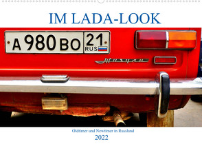 IM LADA-LOOK – Oldtimer und Newtimer in Russland (Wandkalender 2022 DIN A2 quer) von von Loewis of Menar,  Henning