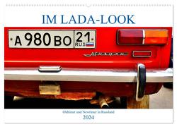 IM LADA-LOOK – Oldtimer und Newtimer in Russland (Wandkalender 2024 DIN A2 quer), CALVENDO Monatskalender von von Loewis of Menar,  Henning