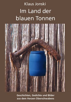 Im Land der blauen Tonnen von Jonski,  Klaus