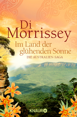 Im Land der glühenden Sonne von Ganslandt,  Katarina, Morrissey,  Di