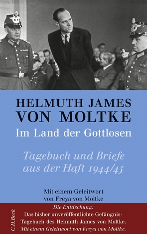 Im Land der Gottlosen von Brakelmann,  Günter, Moltke,  Freya von, Moltke,  Helmuth James von