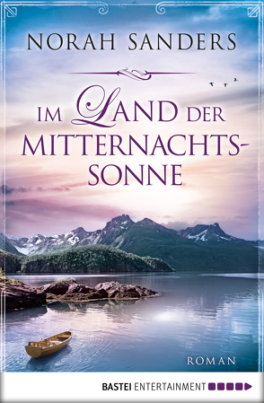 Im Land der Mitternachtssonne von Sanders,  Norah