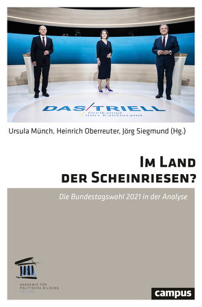 Im Land der Scheinriesen? von Altenbockum,  Jasper von, Becker,  Rainald, Deininger,  Roman, Faas,  Thorsten, Gammelin,  Cerstin, Münch,  Ursula, Oberreuter,  Heinrich, Petersen,  Thomas, Pfetsch,  Barbara, Reuschenbach,  Julia, Riedl,  Jasmin, Schäfer,  Annkathrin, Siegmund,  Jörg, Stauss,  Frank, Wilke,  Juergen