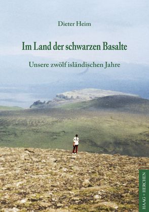 Im Land der schwarzen Basalte von Heim,  Dieter