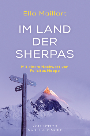 Im Land der Sherpas von Hoppe,  Felicitas, Maillart,  Ella, Spingler,  Andrea