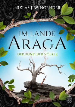 Im Lande Araga von Wingender,  Niklas J