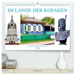 Im Lande der Kosaken – Die alte Hauptstadt Starotscherkassk (hochwertiger Premium Wandkalender 2024 DIN A2 quer), Kunstdruck in Hochglanz von von Loewis of Menar,  Henning