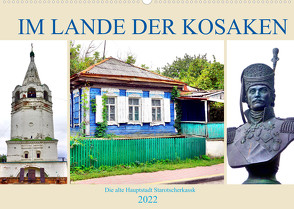 Im Lande der Kosaken – Die alte Hauptstadt Starotscherkassk (Wandkalender 2022 DIN A2 quer) von von Loewis of Menar,  Henning