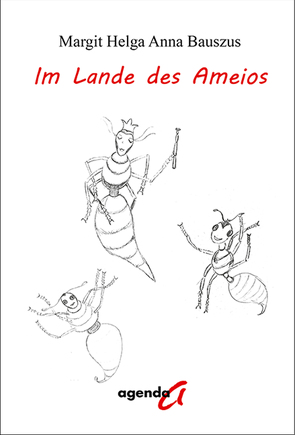 Im Lande des Ameios von Bauszus,  Margit Helga Anna