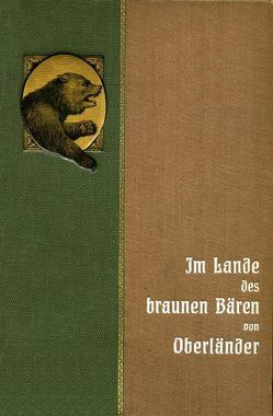 Im Lande des braunen Bären von Rehfuss,  Carl