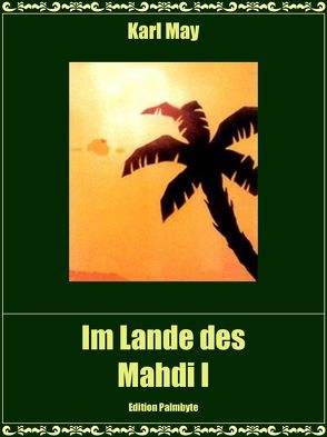 Im Lande des Mahdi I von May,  Karl