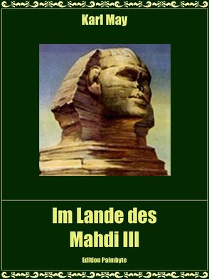 Im Lande des Mahdi III von May,  Karl