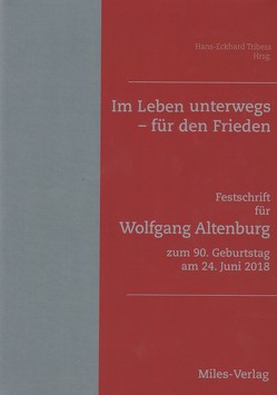 Im Leben unterwegs – für den Frieden von Tribess,  Hans-Eckhard