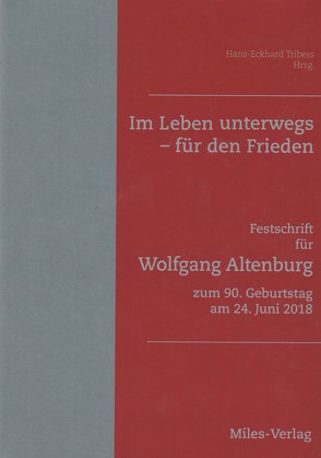 Im Leben unterwegs – für den Frieden von Tribess,  Hans-Eckhard