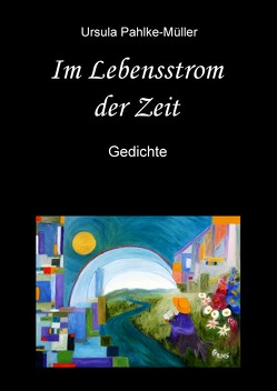 Im Lebensstrom der Zeit von Pahlke-Müller,  Ursula