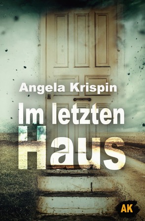 Im letzten Haus von Krispin,  Angela