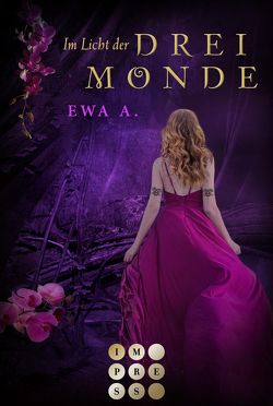 Im Licht der drei Monde (Die Monde-Saga 3) von A.,  Ewa