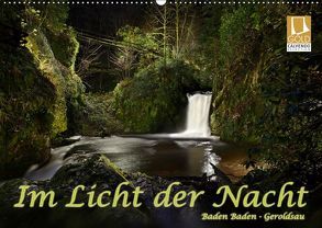 Im Licht der Nacht – Baden Baden Geroldsau (Wandkalender 2019 DIN A2 quer) von Bau,  Stefan