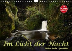 Im Licht der Nacht – Baden Baden Geroldsau (Wandkalender 2019 DIN A4 quer) von Bau,  Stefan