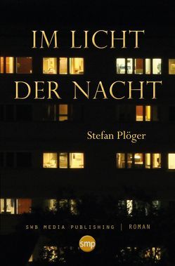 Im Licht der Nacht von Ploeger,  Stefan