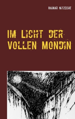 Im Licht der Vollen Mondin von Nitzsche,  Rainar