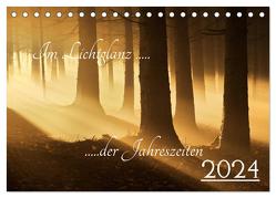 Im Lichtglanz der Jahreszeiten (Tischkalender 2024 DIN A5 quer), CALVENDO Monatskalender von Burger,  Jochen