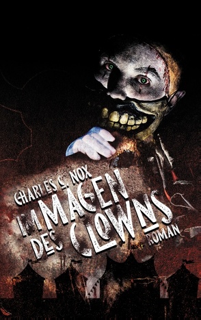 Im Magen des Clowns von Nox,  Charles C.