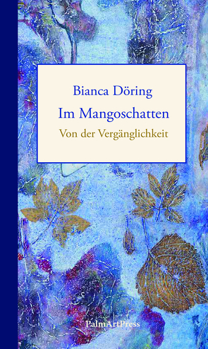 Im Mangoschatten von Döring,  Bianca