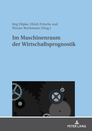 Im Maschinenraum der Wirtschaftsprognostik von Döpke,  Jörg, Fritsche,  Ulrich, Reichmann,  Werner