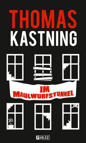 Im Maulwurfstunnel von Kastning,  Thomas