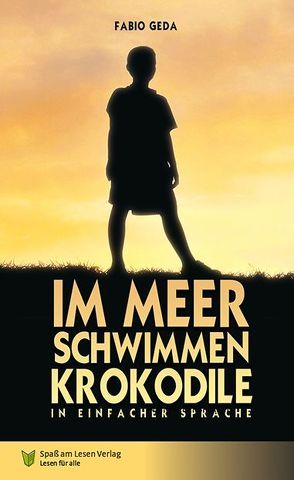 Im Meer schwimmen Krokodile von Geda,  Fabio, Markowski,  Sonja, Spaß am Lesen Verlag GmbH