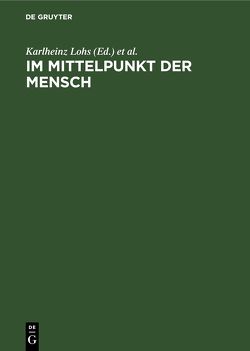 Im Mittelpunkt der Mensch von Döring,  Sonnhild, Lohs,  Karlheinz