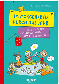 Im Morgenkreis durch das Jahr von Buchmann,  Lena, Röhling,  Ilka