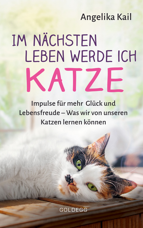 Im nächsten Leben werde ich Katze von Kail,  Angelika