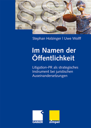 Im Namen der Öffentlichkeit von Holzinger,  Stephan, Wolff,  Uwe