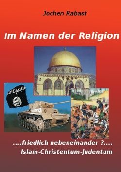 Im Namen der Religion von Rabast,  Jochen