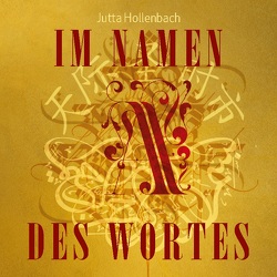 Im Namen des Wortes von Hollenbach,  Jutta