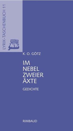 Im Nebel zweier Äxte von Albers,  Bernhard, Götz,  K O